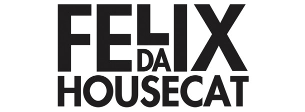 Felix Da Housecat
